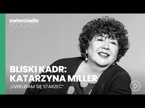 "We increasingly realize that a mother can destroy." Katarzyna Miller | Close shot episode 3