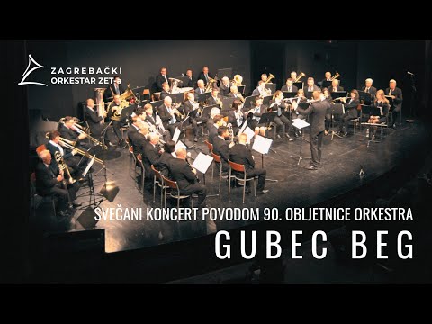 GUBEC BEG - Puhački orkestar Zet-a