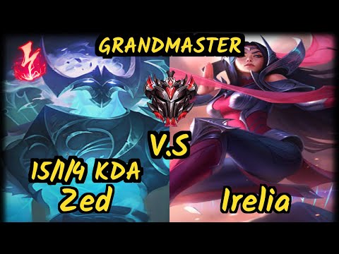 Backlund (ZED) vs IRELIA - 15/1/4 KDA MID GAMEPLAY - EUW Ranked GRANDMASTER