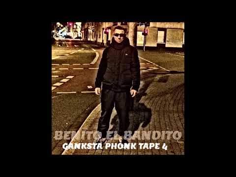 [Deutsch Rap] Benito El Bandito -  Ganksta Phonk Tape 4 (2020)