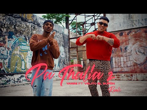 Yarini, Velito El Bufón - Pa Thalía 2 (Remix)(Official Video)
