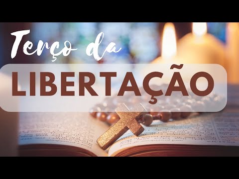 Terço da Libertação - 24 Horas - Jesus Cura-me, Jesus Salva-me, Jesus Liberta-me