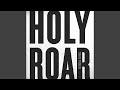 Holy Roar