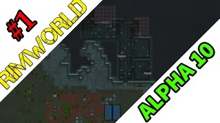 Rimworld Alpha 10 - Ep 1 First Mistake - Let's Play Gameplay