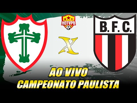 PORTUGUESA X BOTAFOGO-SP AO VIVO CAMPEONATO PAULISTA - NARRAÇÃO