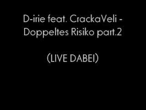 °+°+°D-Irie feat. CrackaVeli - Doppeltes Risiko Part.ll °+°+