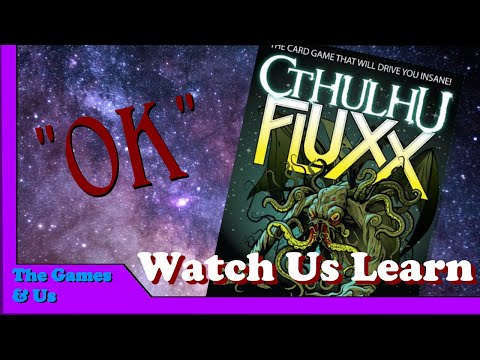 Watch Us Learn - Cthulhu Fluxx