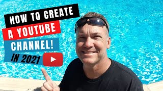 How To Create A YouTube Channel! (2021 Beginner’s Guide)