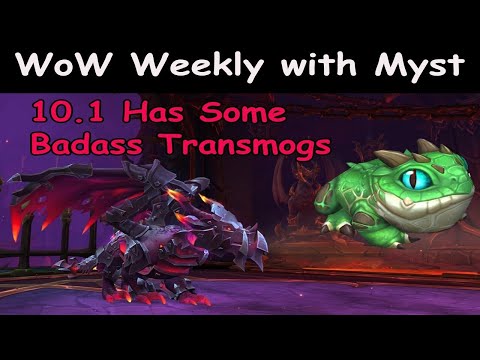 New 10.0.7 Patch Soon and So Much 10.1 News ~ WoW Weekly with Myst