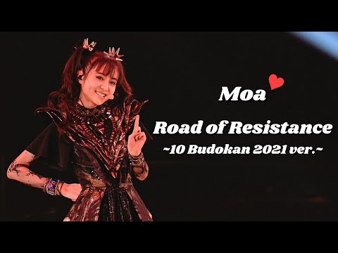 BABYMETAL - Road of Resistance ~10 Babymetal Budokan 2021 ver.~ (MOAMETAL mainly focus)