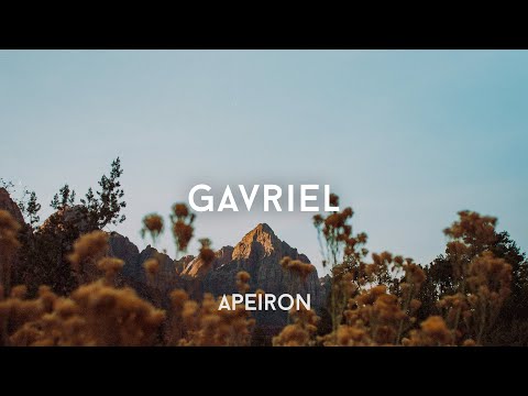 Gavriel - For the anxious, for the love-seekers - APEIRON Mix