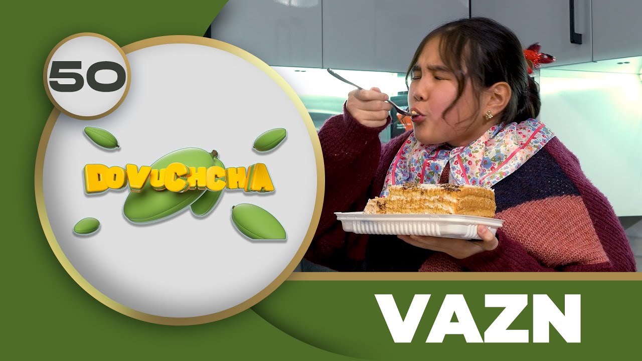 Dovuchchalar 2-mavsum  50-son - VAZN