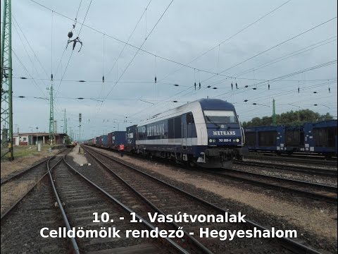 Celldömölk rendező - Hegyeshalom vezetőállásból | Full HD