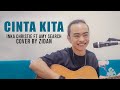 Zinidin Zidan - Cinta Kita (Inka Christie Cover)