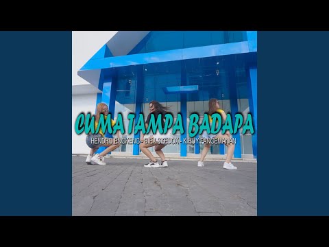 Cuma Tampa Badapa (feat. Kiroy Pangemanan & Biex Skedox)