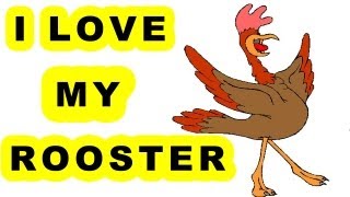 I Love My Rooster - Children's Song by The Learning Station