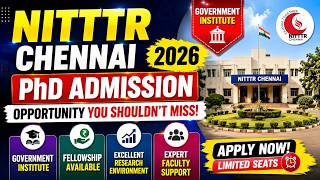 NITTTR Chennai PhD Admission 2026 | Government Institute Opportunity You Shouldn’t Miss!