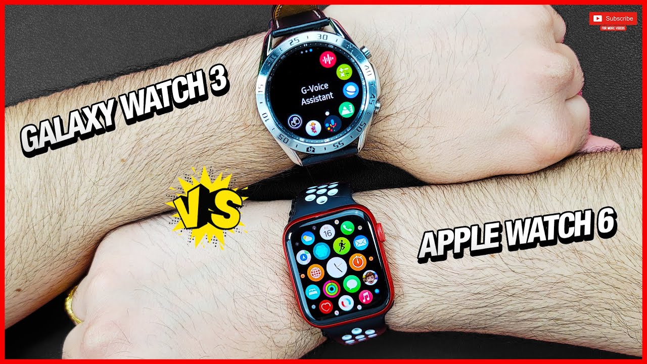 Apple watch Series 6 vs Samsung Galaxy Watch 3 - Long Haul Winner?