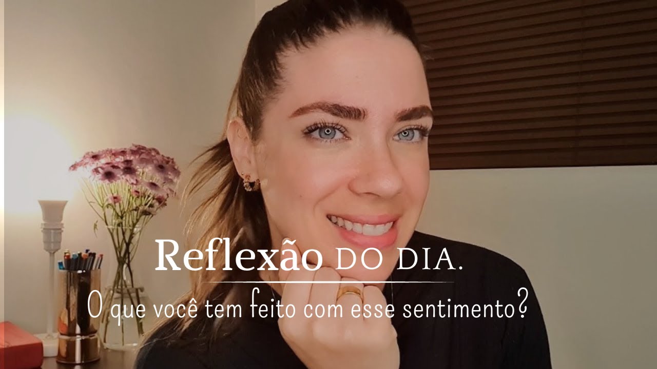 DEVOCIONAL | O que você tem feito com esses sentimentos?