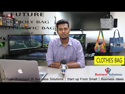 Cloth Bag Manufacturing Process and Business Idea ,Smart Idea