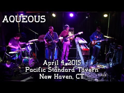 Aqueous: 2015-04-04 - Pacific Standard Tavern; New Haven, CT (Complete Show) [HD]