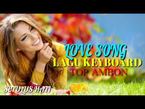 LAGU KEYBOARD AMBON_SETULUS HATI COVER