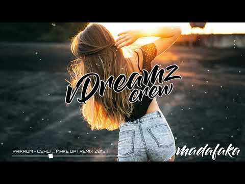 PaiKroM - Osali _ Make Up ( Remix Z019 ) 🔥🌴