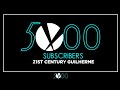 21st Century Guilherme In 5 000 Subscribers