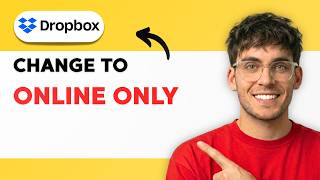 How to Change Dropbox to Online Only [2026 Full Guide]