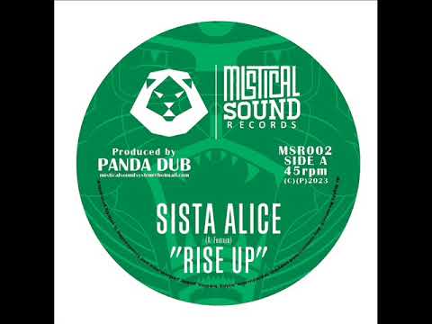 Panda Dub feat Sista Alice - Rise Up  (7``45 RPM) 2023
