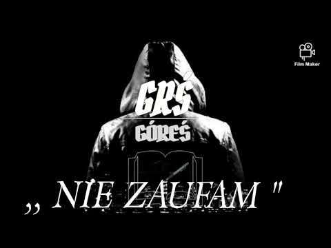 GÒREŚ -  NIE UFAM