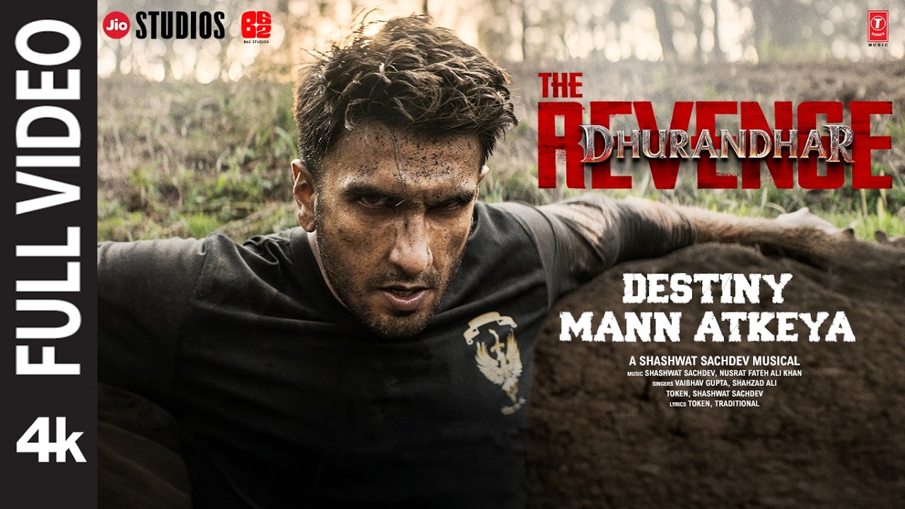 DESTINY - MANN ATKEYA (Full Video): Dhurandhar The Revenge | Shashwat Sachdev |Vaibhav,Shahzad,Token