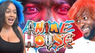 ANIME HOUSE 6!!! LIVE REACTION!!!