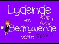 Lydende en bedrywende vorm (Part 1) (explained in English) | Afrikaans FAL