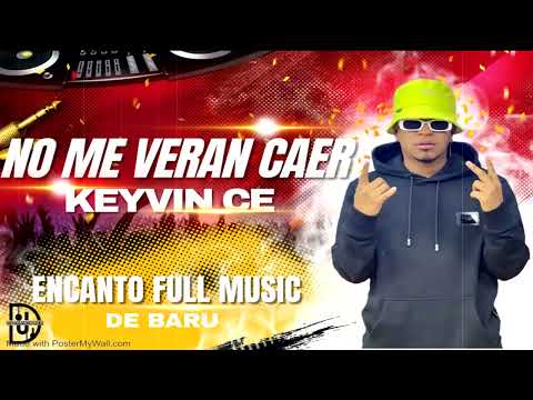 No Me Verán Caer   Keyvin Ce Original