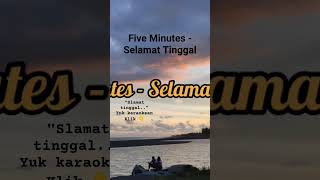 Download lagu #karaoke Five Minutes - Selamat Tinggal #fiveminutes #selamattinggal #viral #lagucinta #lirik mp3