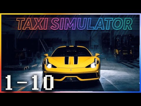 Grand Taxi Simulator Modern Taxi Game 2020 - Gameplay Walkthrough - Levels 1-10