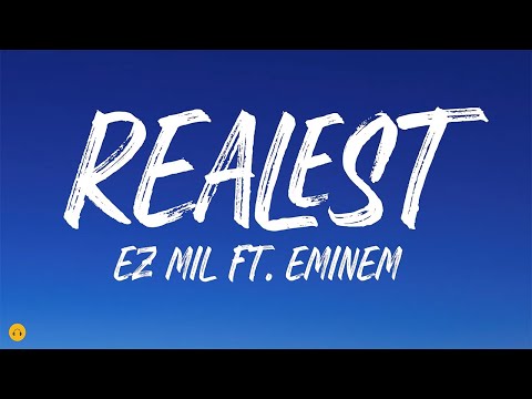 REALEST - Ez Mil ft. Eminem (Lyrics) - YouTube