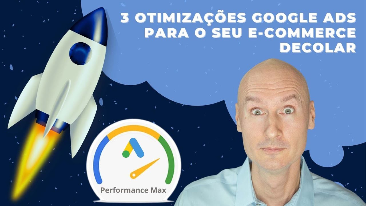 3 Dicas de Otimização do Google Ads Para seu E-Commerce Vender Mais e com ROAS Maior