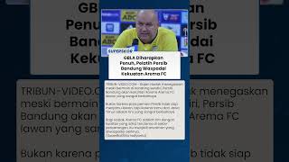 Persib Bandung Butuh Dukungan Penuh Bobotoh di GBLA, Pelatih Ingatkan Bahaya Arema FC