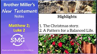 Come, Follow Me - Matthew 2; Luke 2