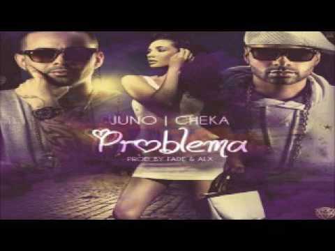 Juno The Hitmaker Ft. Cheka – Problema (Prod. Fade & ALX)