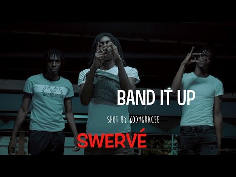 Swervé - Band It Up (Official Video) shot by @Kodygracee