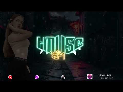 Fm House - Silent Night (Offical Audio)