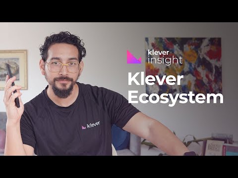 Understanding the Klever Ecosystem | Klever Insight