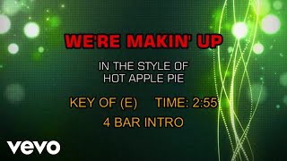 Hot Apple Pie - We&#39;re Makin&#39; Up (Karaoke)
