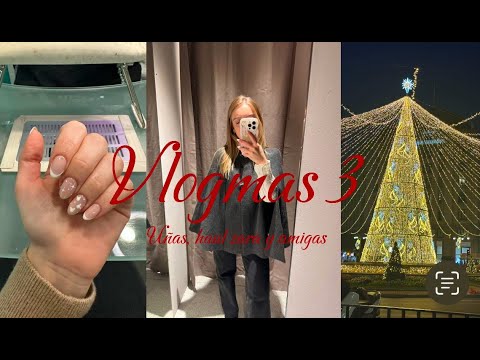 VLOGMAS 3 – Shopping at Zara and Mango, we get our nails done and I become a hairdresser for a wh…