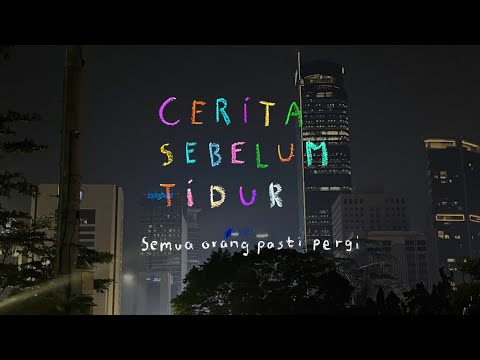 Everyone must go - BEDTIME STORY Eps. 87