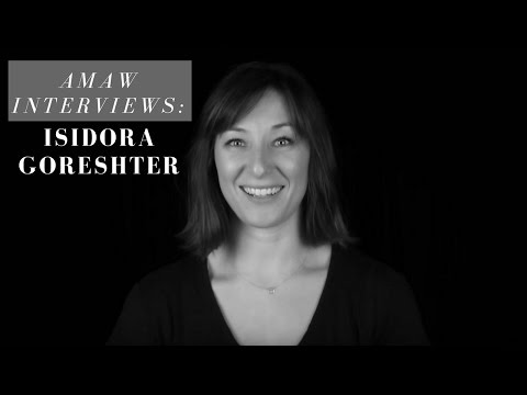 AMAW Interviews: Isidora Goreshter