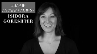 AMAW Interviews: Isidora Goreshter video